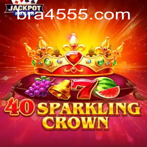 Exploring the Thrills of 40SparklingCrown on the 4555.com Platform - Your Gateway to Online Slots in Brazil